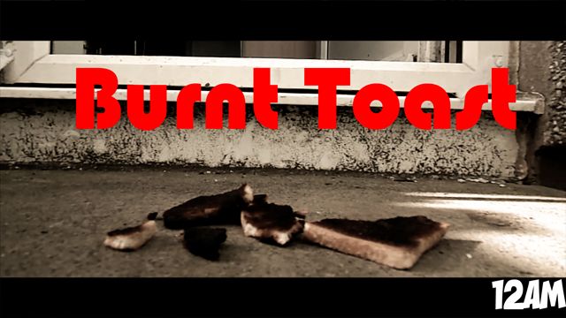 Burnt Toast