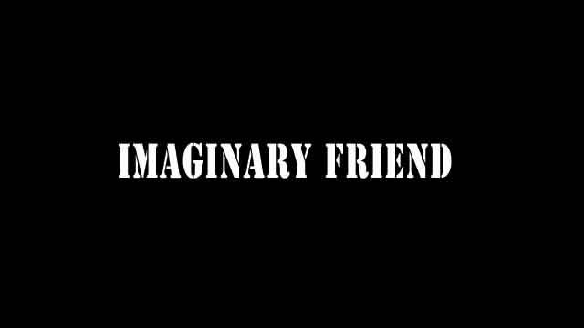 IMAGINARY FRIEND