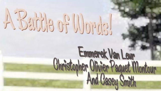 A Battle of words!
