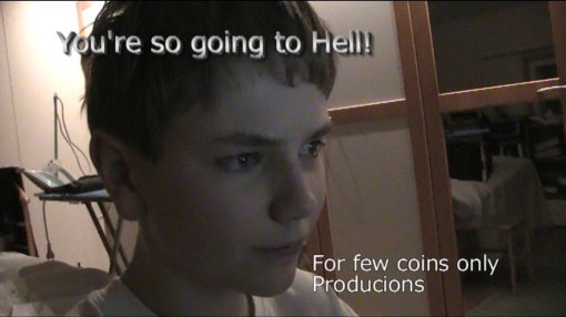 You're Going to Hell!