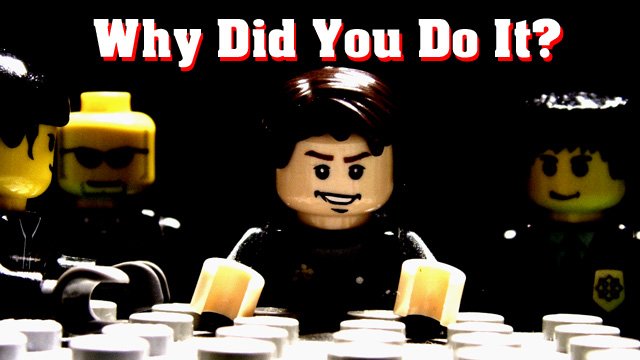Why Did You Do It?