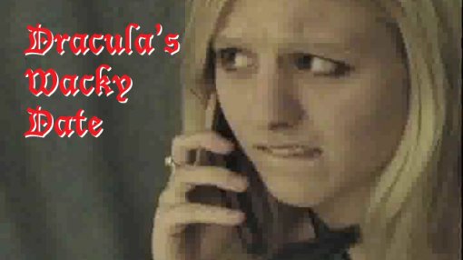 Dracula's Wacky Date