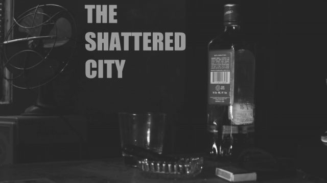 The Shattered City